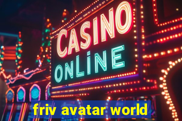 friv avatar world